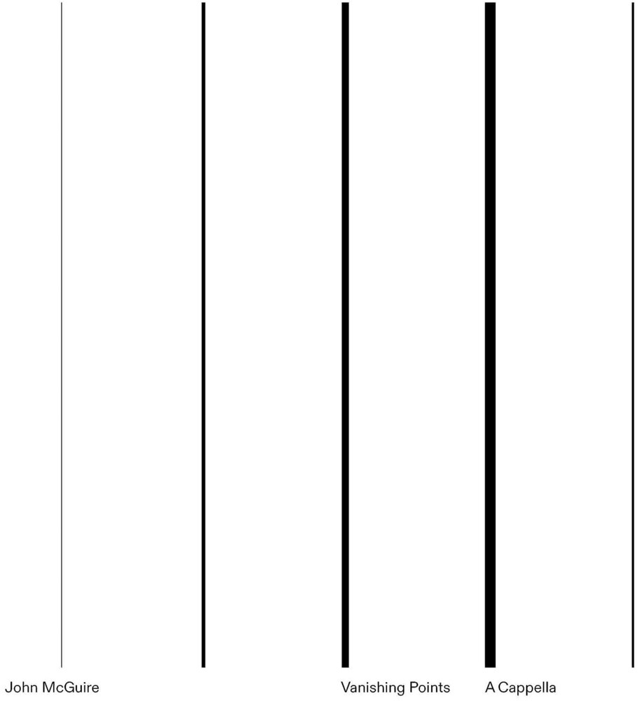 the album cover for John McGuire - Vanishing Points / A Cappella