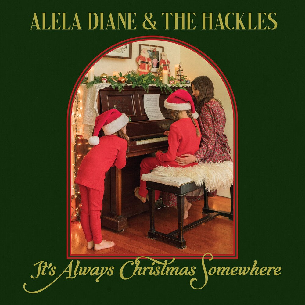 the album cover for Alela Diane & The Hackles - It's Always Christmas Somewhere