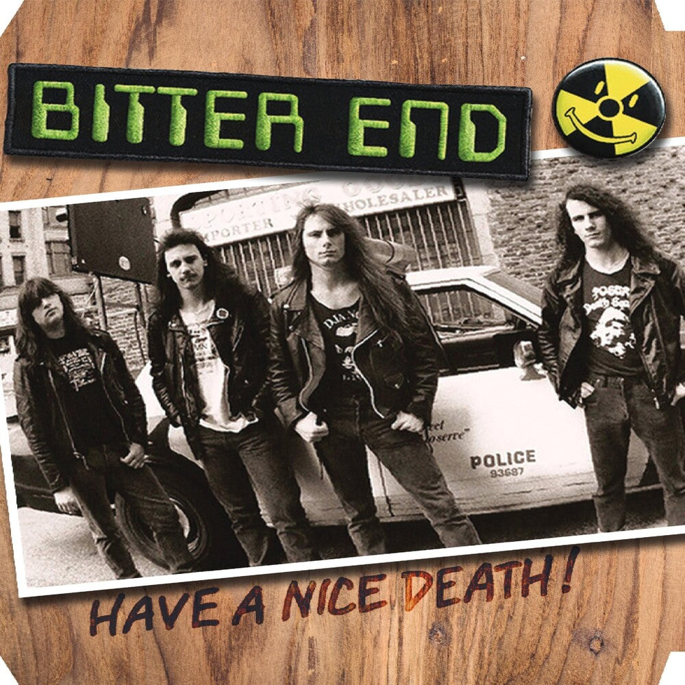 the album cover for Bitter End - Have A Nice Death