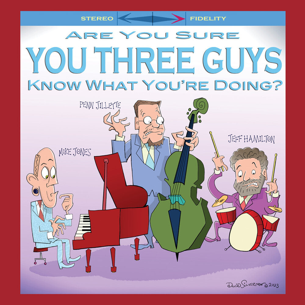 the album cover for Mike Jones / Jillette,Penn / Hamilton,Jeff - Are You Sure You Three Guys Know What You're Doing