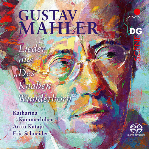 Mahler / Kammerloher / Schneider - Lieder From Des Knaben Wunderhorn - Super Audio CD