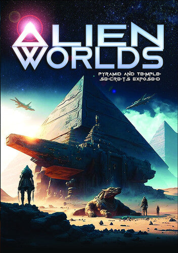 Alien Worlds: Pyramid & Temple Secrets Exposed - Alien Worlds: Pyramid & Temple Secrets Exposed - DVD