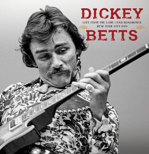 Betts,dickey - Live From The Lone Star Roadhouse New York City 88 - Music CD