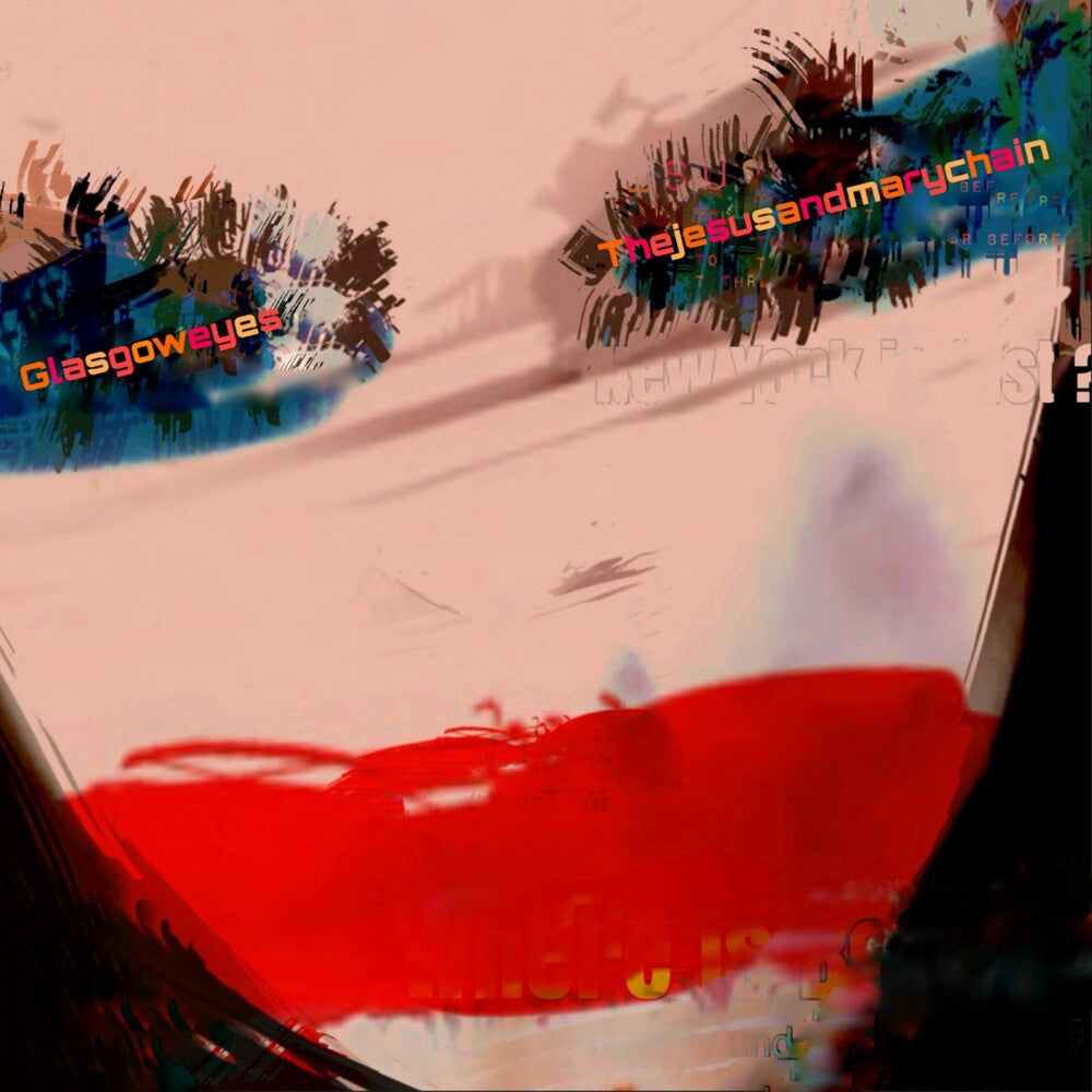 the album cover for The Jesus And Mary Chain - Glasgow Eyes