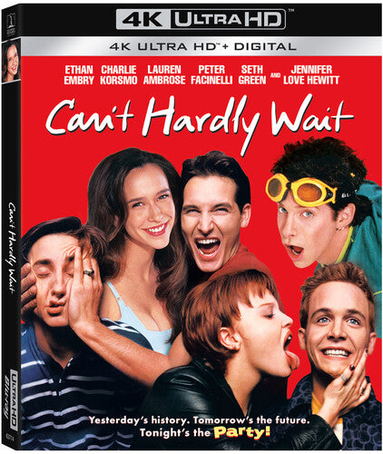 Can't Hardly Wait - Can't Hardly Wait - UHD