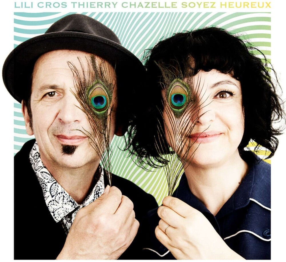 the album cover for Lili Cros / Chazelle,Thierry - Soyez Heureux