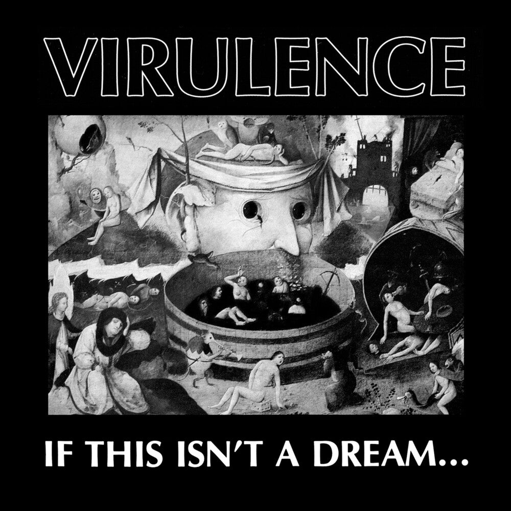 the album cover for Virulence - If This Isn't A Dream...