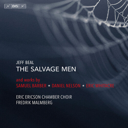 Barber / Whitacre / Eric Ericson Chamber Choir - Salvage Men - Super Audio CD