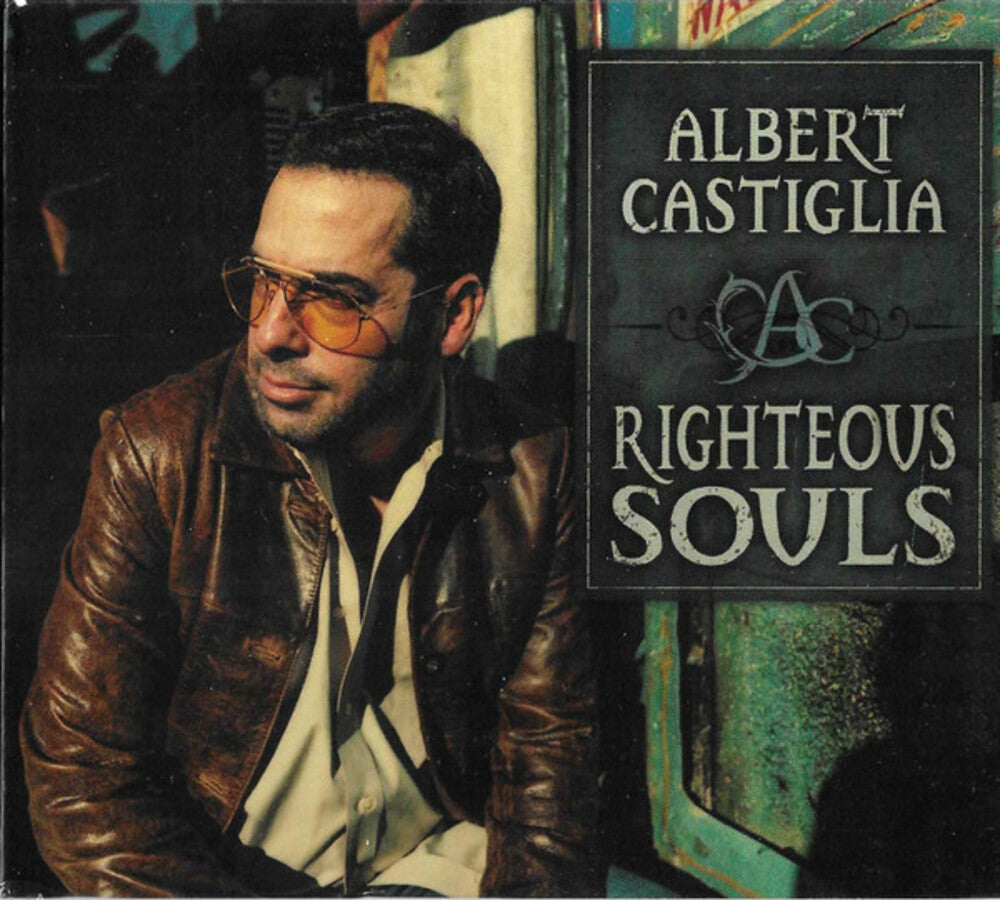 the album cover for Albert Castiglia - Righteous Souls (Uk)