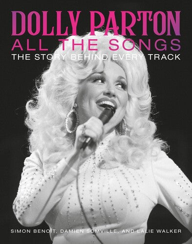 Benoit,simon / Somville,damien / Walker,lalie - Dolly Parton All The Songs - Books