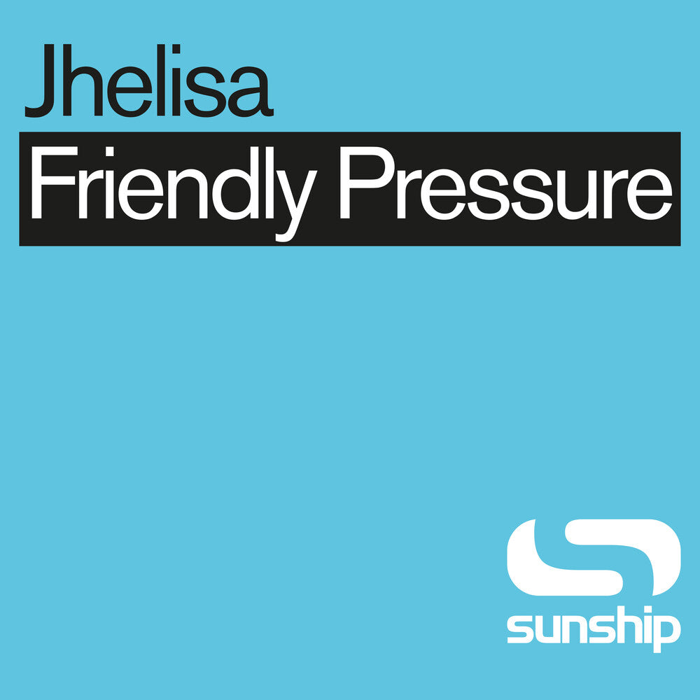 the album cover for Jhelisa & Sunship - Friendly Pressure (Sunship Remixes)