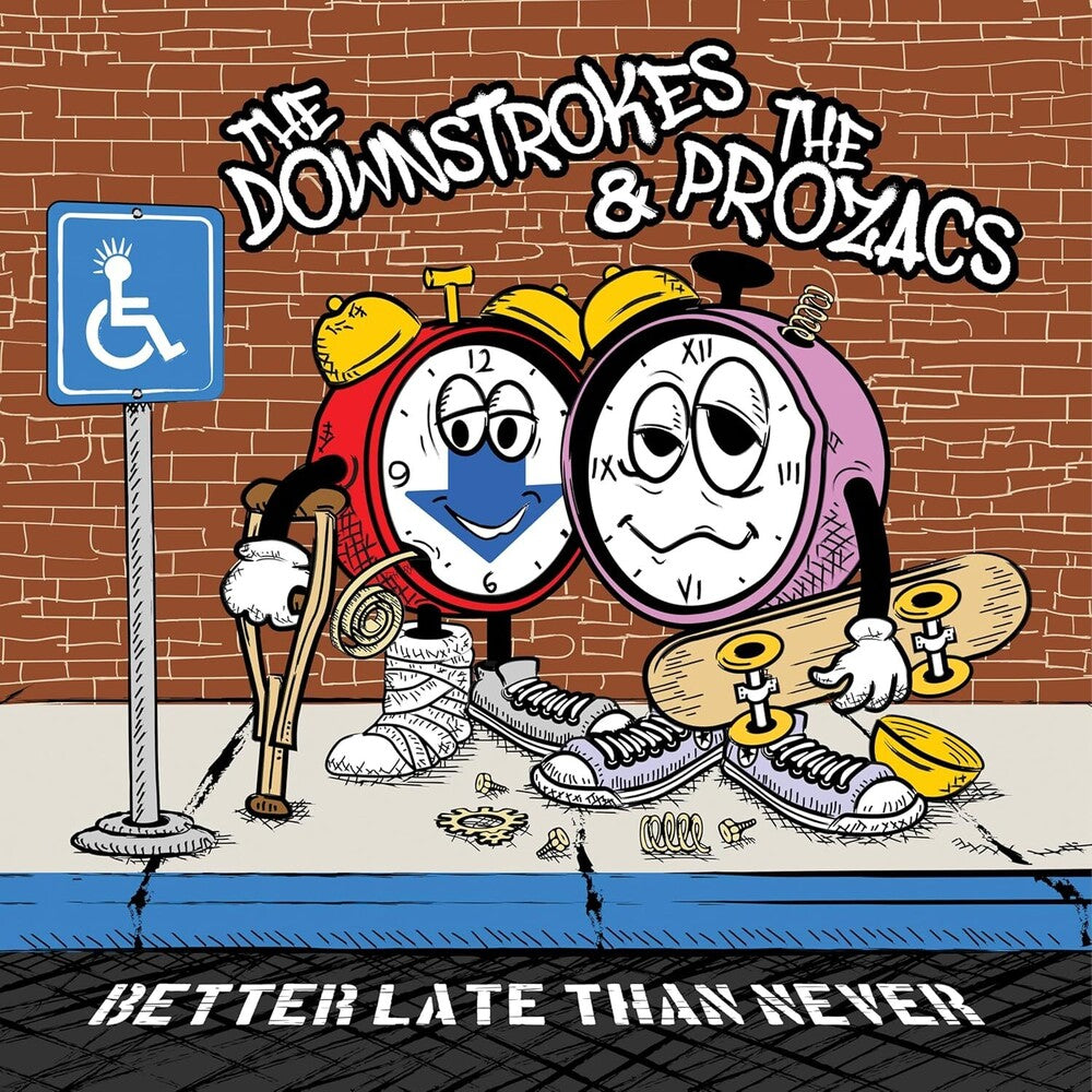 the album cover for Downstrokes & The Prozacs - Better Late Than Never