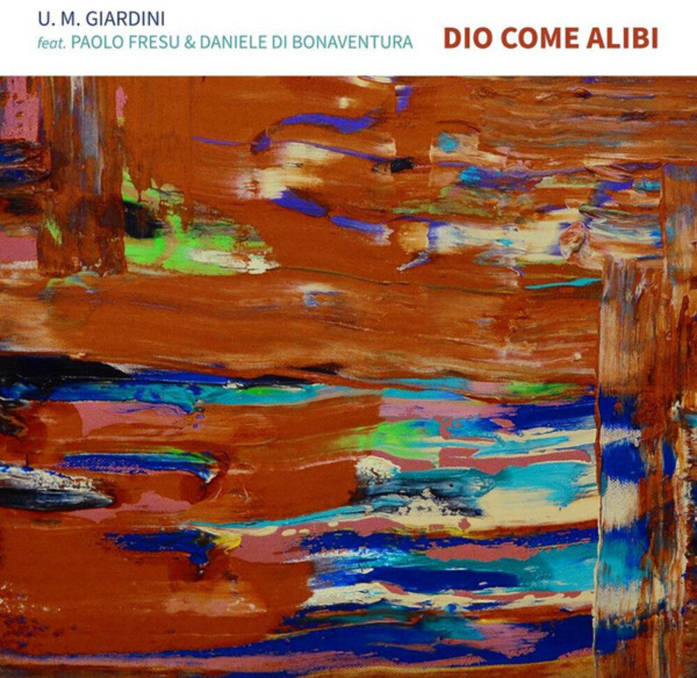 the album cover for Umberto Giardini Maria - Dio Come Alibi (Ita)