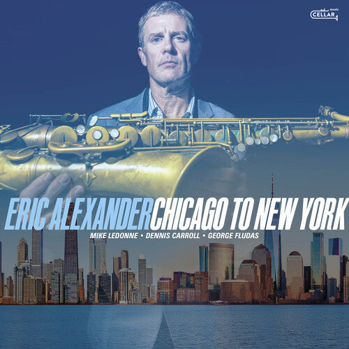Alexander,eric - Chicago To New York - Music CD