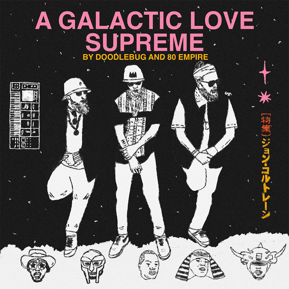 the album cover for Doodlebug & 80 Empire - A Galactic Love Supreme