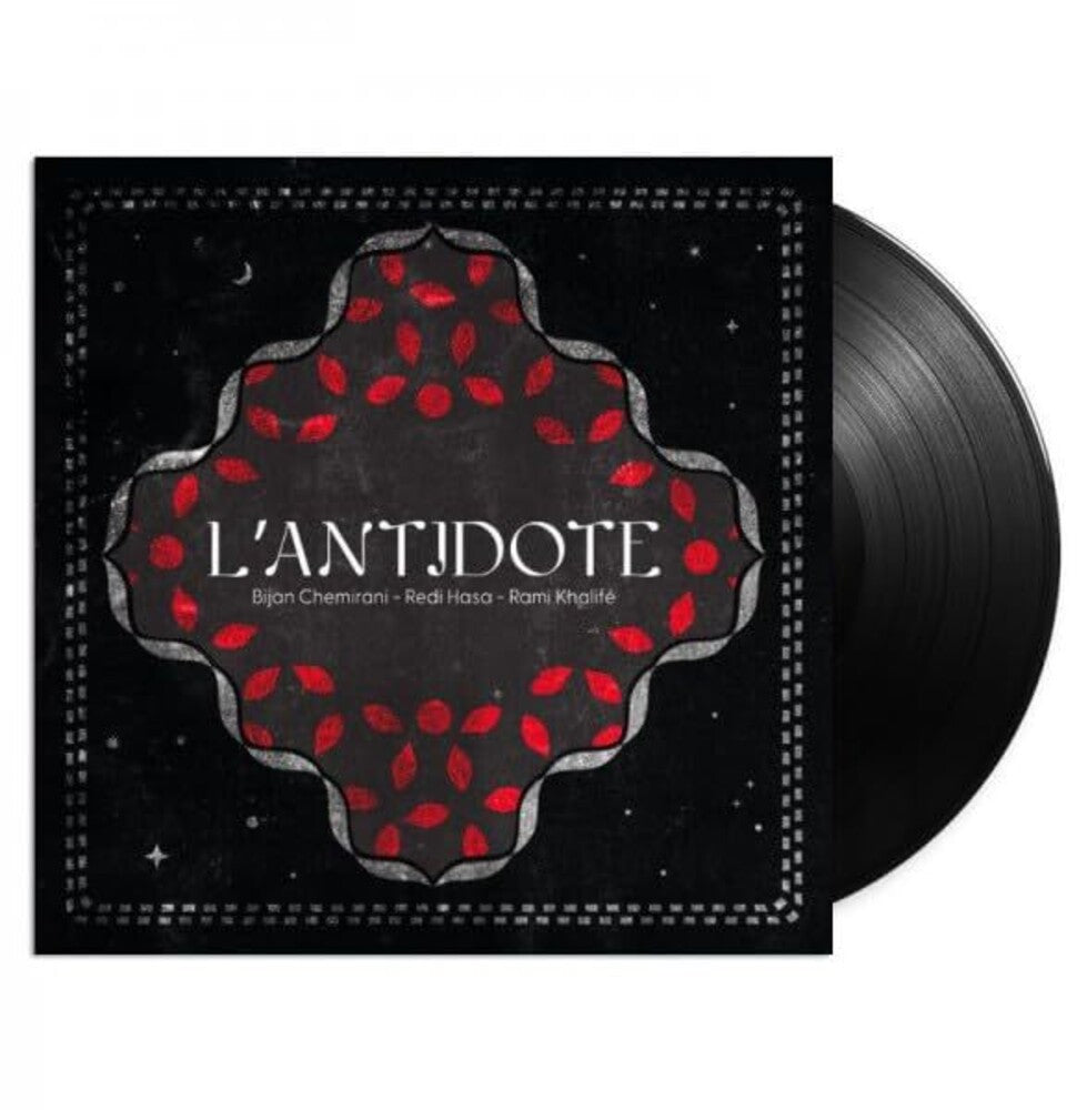 the album cover for Bijan Chemirani / Hasa,Redi / Khalife,Rami - L'antidote (Uk)