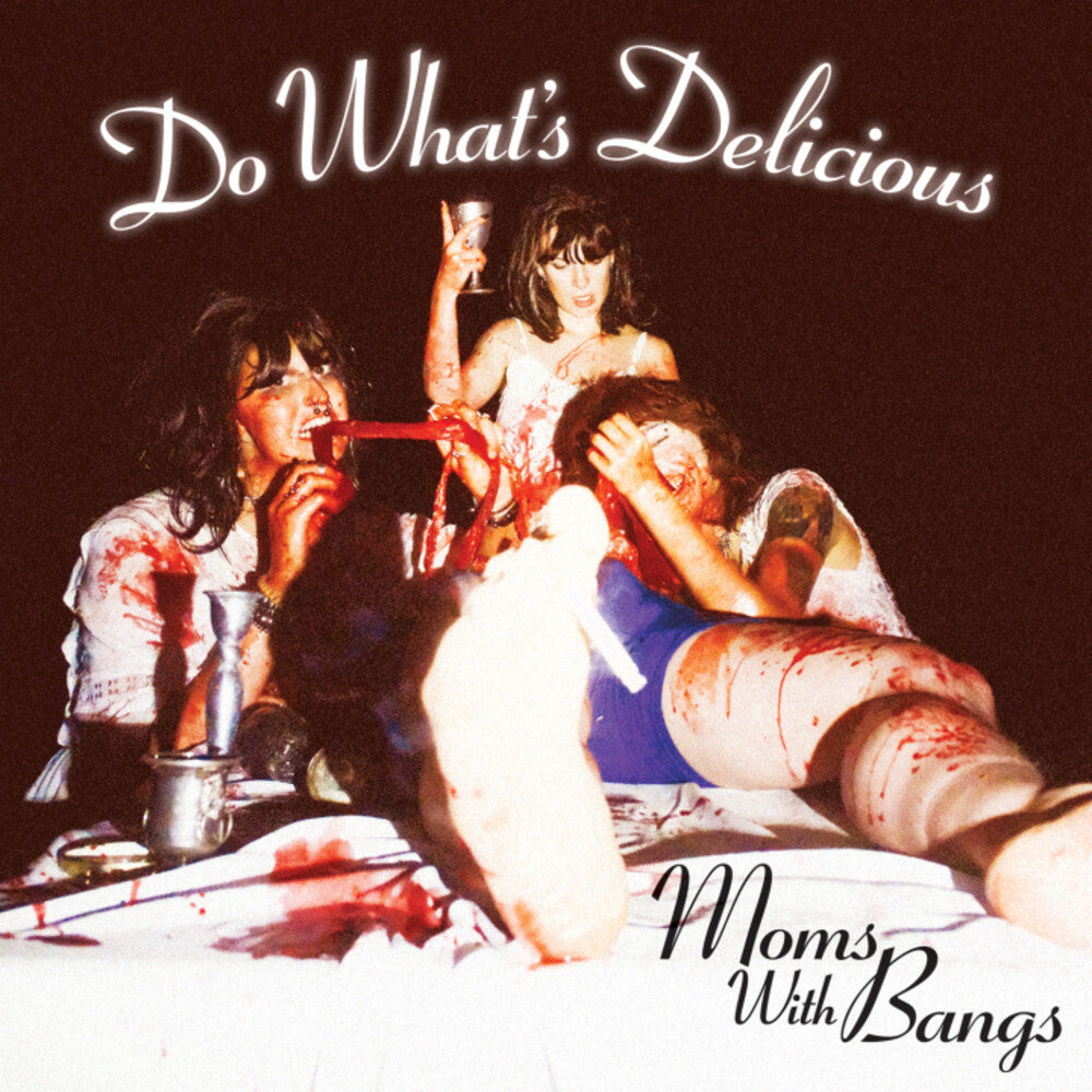 the album cover for Moms With Bangs - Do What's Delicious