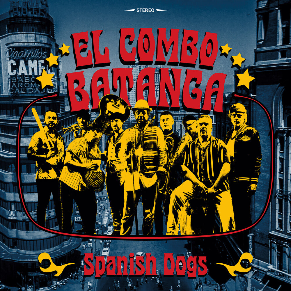 the album cover for El Combo Batanga - Spanish Dogs