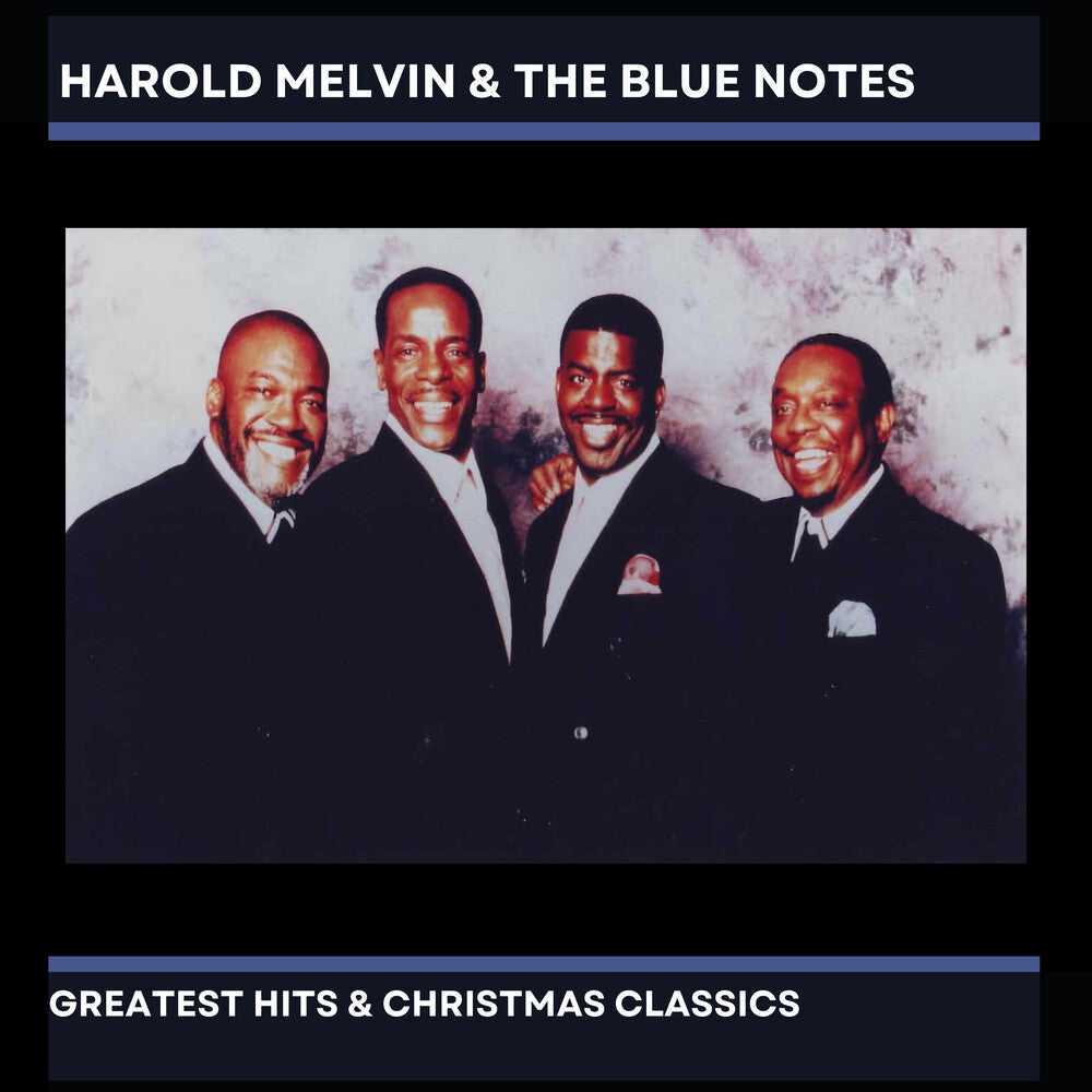 the album cover for Harold Melvin & The Blue Notes - Harold Melvin & The Blue Notes' Greatest Hits & Christmas Classics