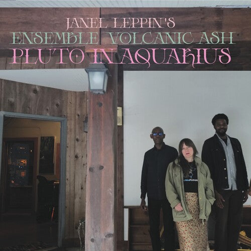 Leppin,janel - Ensemble Volcanic Ash : Pluto In Aquarius - Music CD