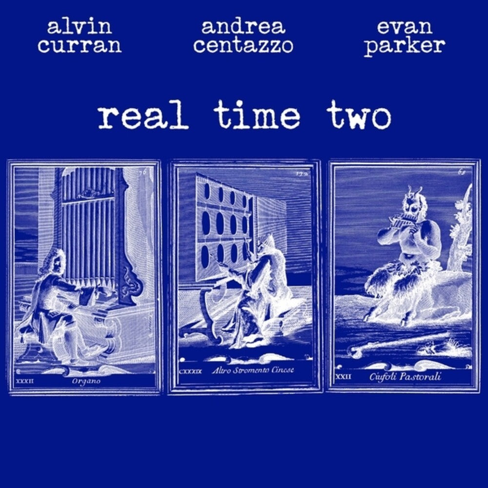 the album cover for Alvin Curran / Centazzo,Andrea / Parker,Evan - Real Time Two