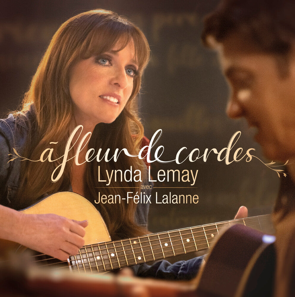 the album cover for Lynda Lemay / Lalanne,Jean-Felix - Fleur De Cordes
