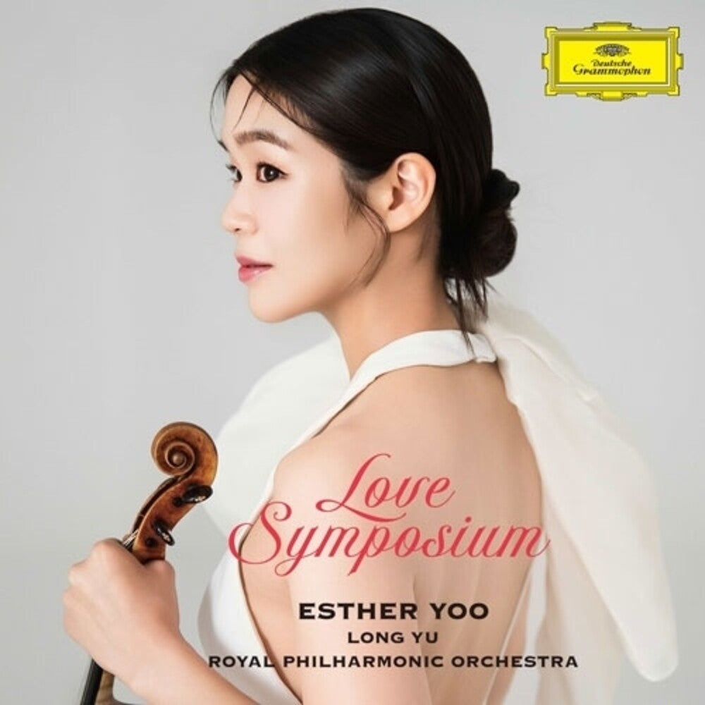 the album cover for Esther Yoo / Yu,Long / Royal Philharmonic Orch - Love Symposium (Uk)