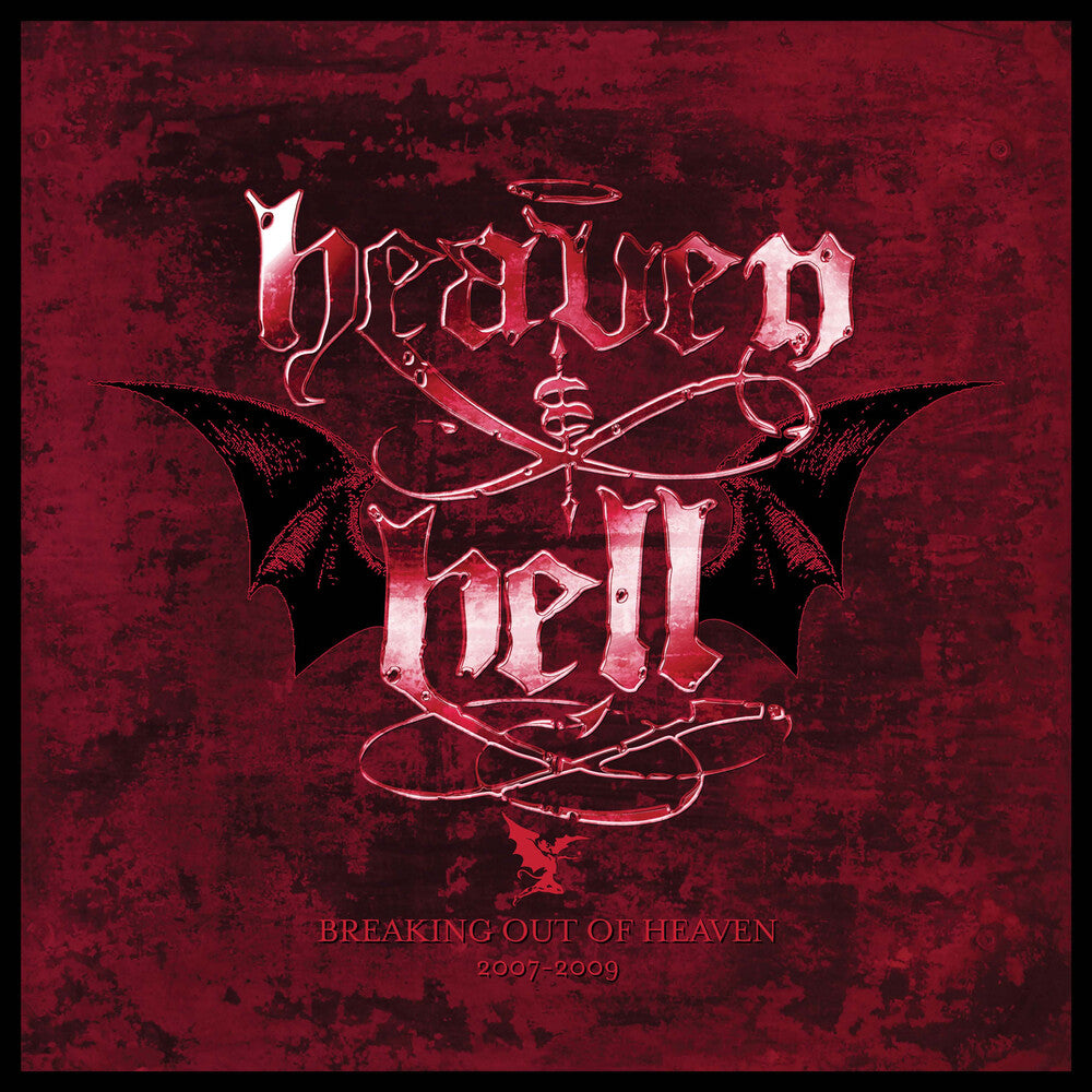 the album cover for Heaven & Hell - Breaking Out Of Heaven: 2007-2009 (Wbr)