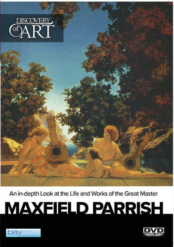 Discovery Of Art: Maxfield Parrish - Discovery Of Art: Maxfield Parrish - DVD