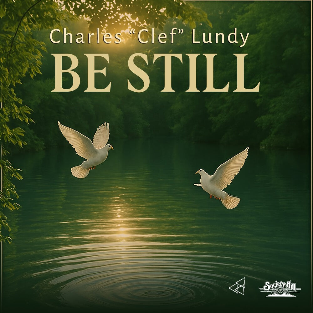 the album cover for Lundy, Charles Clef - Be Still