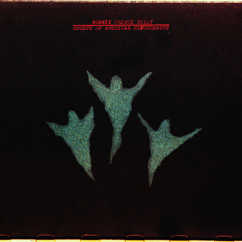 the album cover for Bonnie Billy Prince - Ghosts Of American Psychonauts