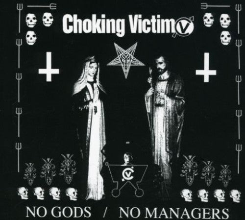 Choking Victim - No Gods No Managers - Music CD