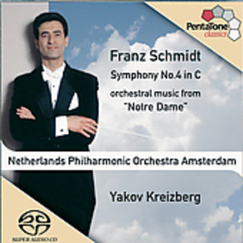 Schmidt / Kreizberg / Netherlands Po Amsterdam - Symphony 4 In C - Super Audio CD