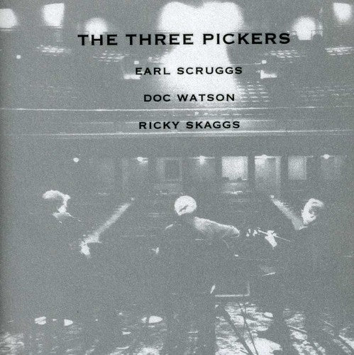 Scruggs,earl / Watson,doc / Skaggs,ricky - Three Pickers - Music CD