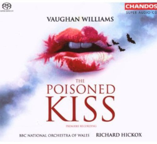 Vaughan Williams / Watson / Gilchrist / Hickox - Poisoned Kiss (hybrid) - Super Audio CD