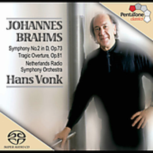 Brahms / Vonk / Naef / Netherlands Radio So - Symphony 2 In D / Tragic Overture Op 81 - Super Audio CD