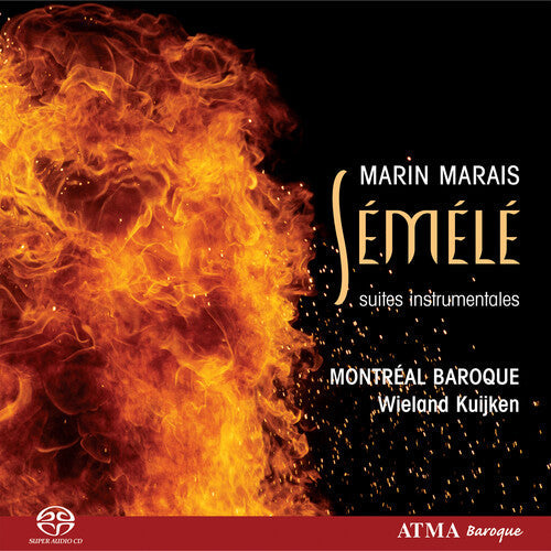 Marais / Montreal Baroque / Kuijken - Semele Overture & Dances - Super Audio CD