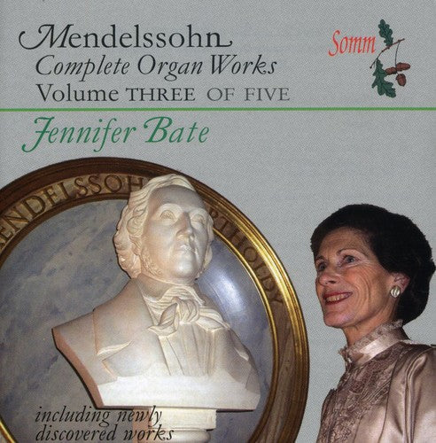Mendelssohn / Bate - Complete Organ Works 3 - Music CD