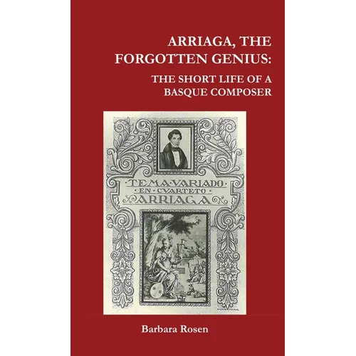 Arriaga, the Forgotten Genius