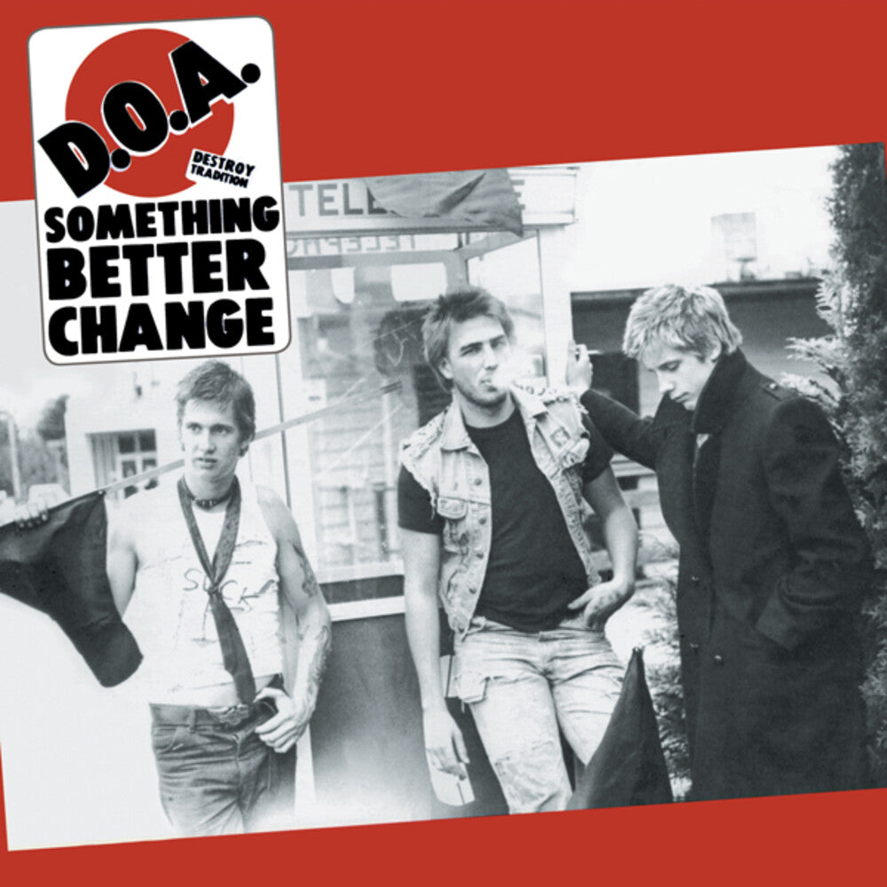 the album cover for D.O.A. - Something Better Change