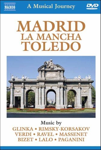Musical Journey: Madrid La Mancha Toledo / Various - Musical Journey: Madrid La Mancha Toledo / Various - DVD
