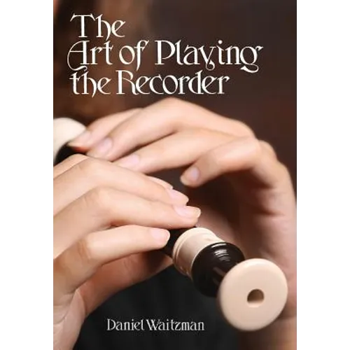 The Art of Playing the Recorder