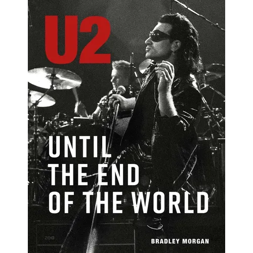 U2: Until the End of the World