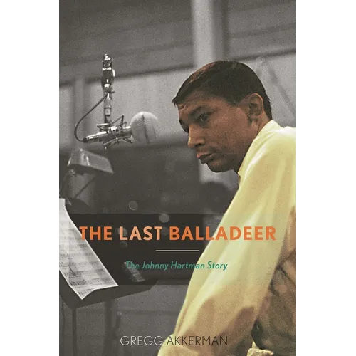 Last Balladeer: The Johnny Hartman Story