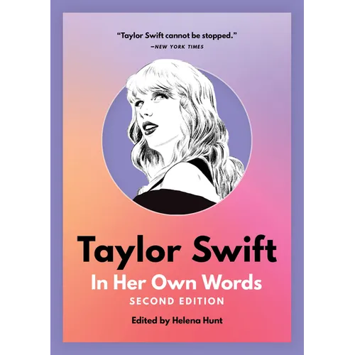 Taylor Swift: In Her Own Words