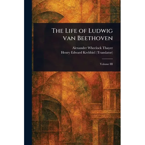 The Life of Ludwig Van Beethoven