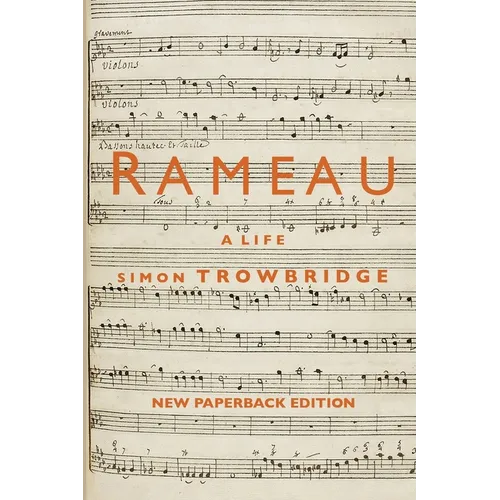 Rameau: A Life