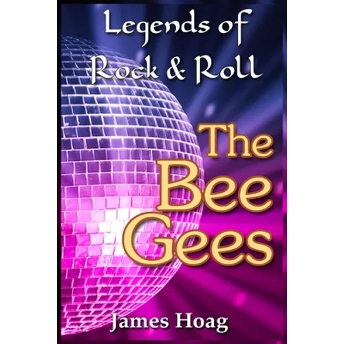 Legends of Rock & Roll - The Bee Gees