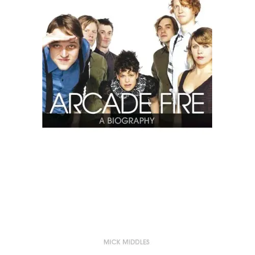 Arcade Fire: Behind the Black Mirror