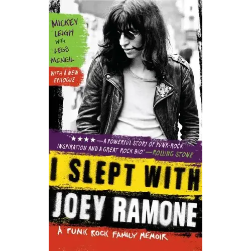 I Slept with Joey Ramone: A Punk Rock Family Memoir